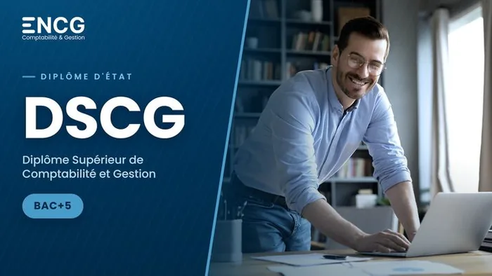 DSCG — Diplôme Supérieur de Comptabilité et Gestion